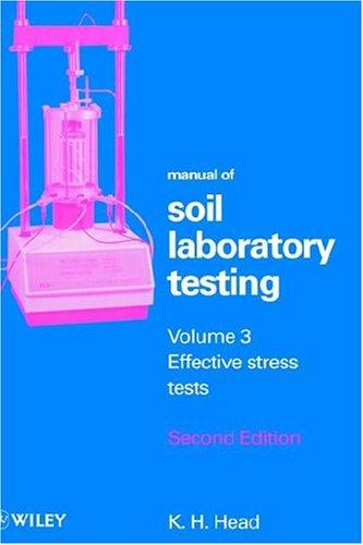 Effective Stress Tests, Volume 3, Manual of Soil Laboratory Testing
