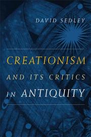 Creationism and Its Critics in Antiquity (Sather Classical Lectures)