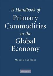 A Handbook of Primary Commodities in the Global Economy