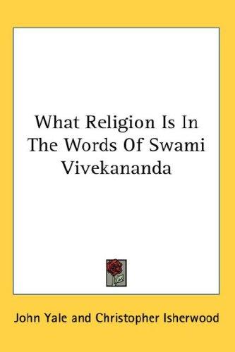 What Religion Is in the Words of Swami Vivekananda