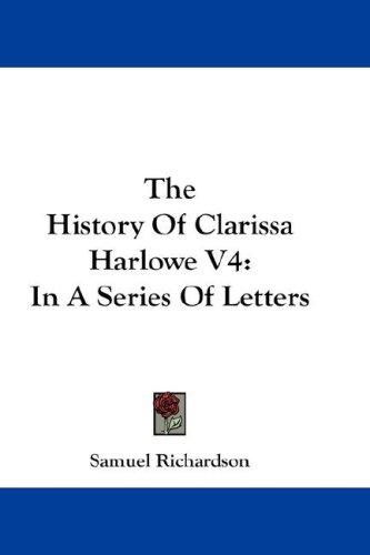 The History Of Clarissa Harlowe V4