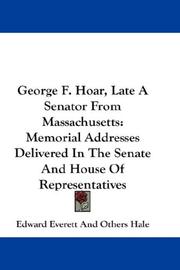 George F. Hoar, Late A Senator From Massachusetts