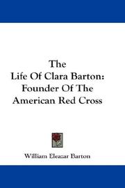 The life of Clara Barton