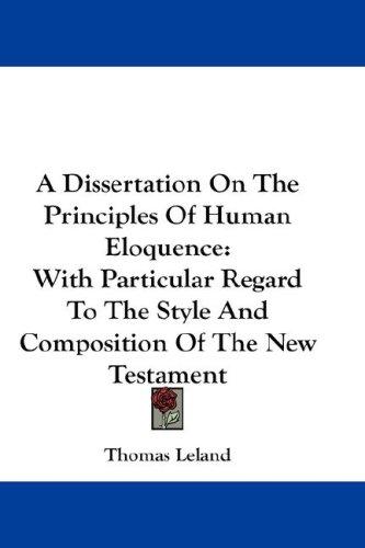 A dissertation on the principles of human eloquence
