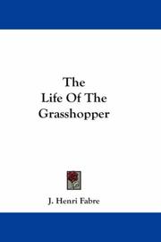 The Life Of The Grasshopper