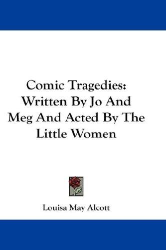 Comic tragedies