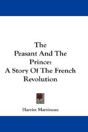 The peasant and the prince, a story of the French revolution