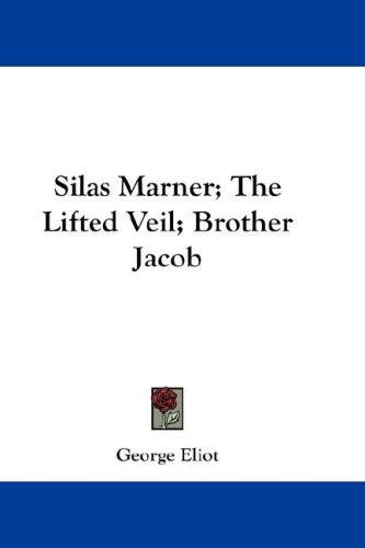 Silas Marner, The lifted veil, Brother Jacob
