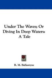 Under The Waves; Or Diving In Deep Waters