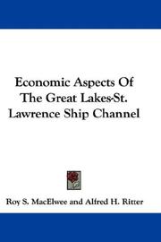 Economic Aspects Of The Great Lakes-St. Lawrence Ship Channel