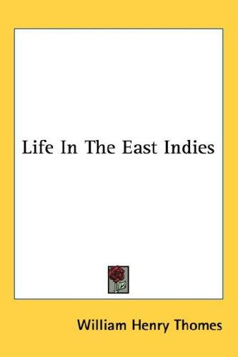 Life in the East Indies