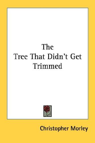 The tree that didn't get trimmed