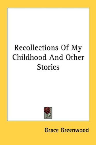 Recollections Of My Childhood And Other Stories