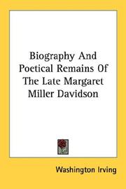 Biography And Poetical Remains Of The Late Margaret Miller Davidson