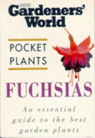 Fuchsias ("Gardeners' World" Pocket Plants)