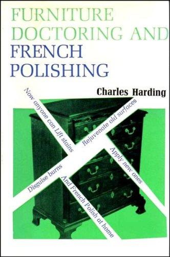 Furniture doctoring and French polishing