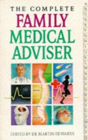 The Complete Family Medical Adviser (Complete)