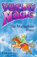 The Marmalade Pony (Young Hippo Magic)