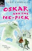 Oskar and the Ice-pick (Hippo Fantasy)