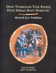 Dene spruce root basketry