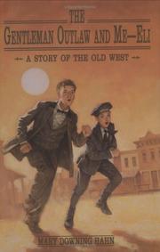 The Gentleman Outlaw and Me-Eli