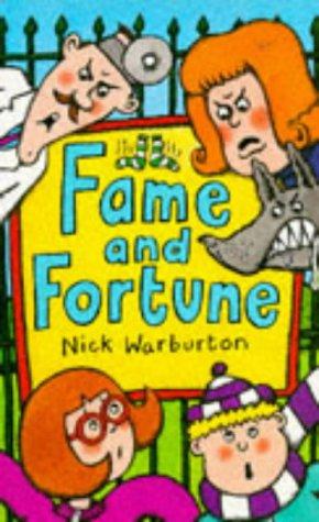 Fame and Fortune