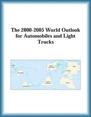 The 2000-2005 World Outlook for Automobiles and Light Trucks (Strategic Planning Series)