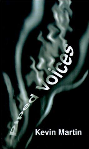 Piped Voices