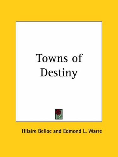 Towns of destiny