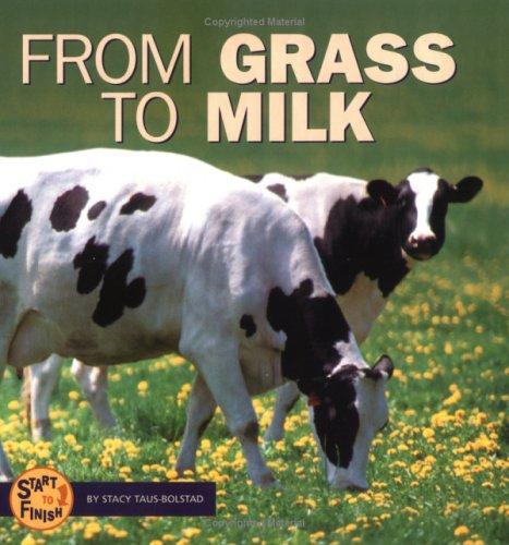 From Grass to Milk (Start to Finish)