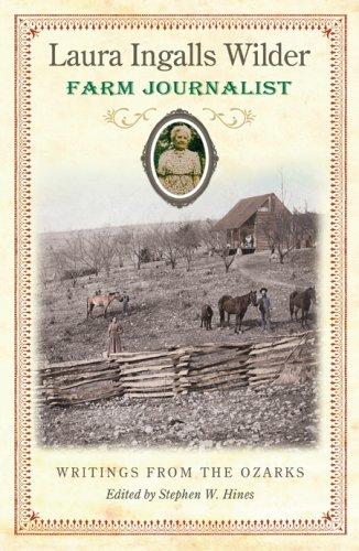 Laura Ingalls Wilder, farm journalist