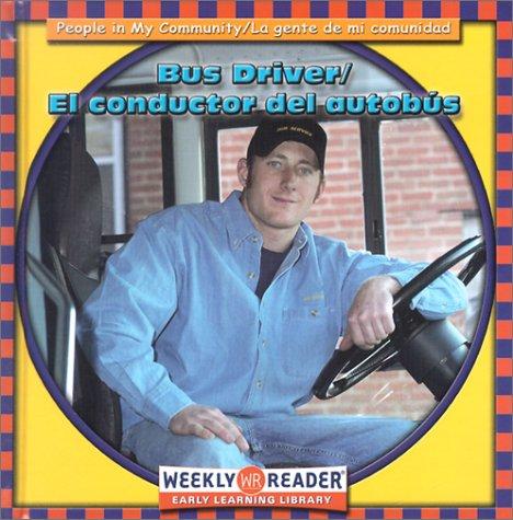 Bus Driver/El Conductor Del Autobus