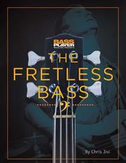 Bass Player Presents The Fretless Bass