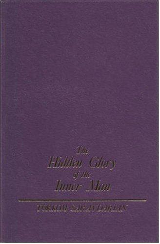 The Hidden Glory of the Inner Man