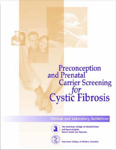 Preconception and prenatal carrier screening for cystic fibrosis