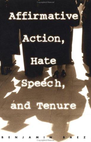 Affirmative Action, Hate Speech, and Tenure