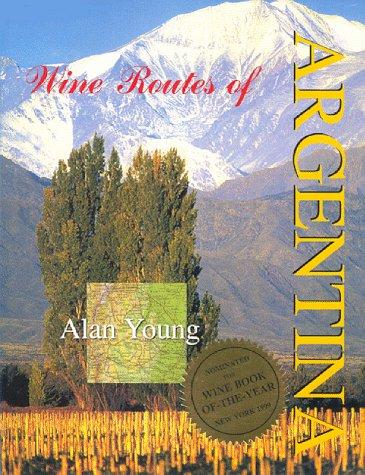 Wine Routes of Argentina