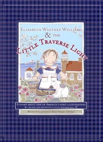 Elizabeth Whitney Williams and the Little Traverse Light