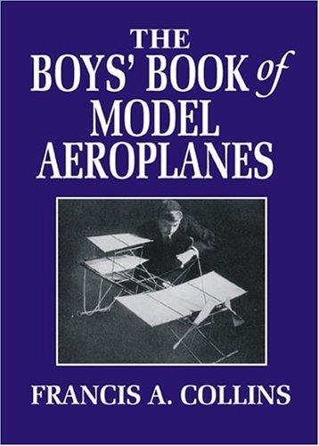 The boys' book of model aeroplanes