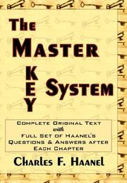 The Master Key System: Originally Part of the Course `the Laws of Success in Sixteen Lessons' by Napoleon Hill