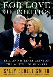 For Love of Politics: Bill and Hillary Clinton