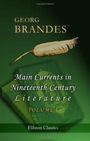 Main Currents in Nineteenth Century Literature: Volume 1
