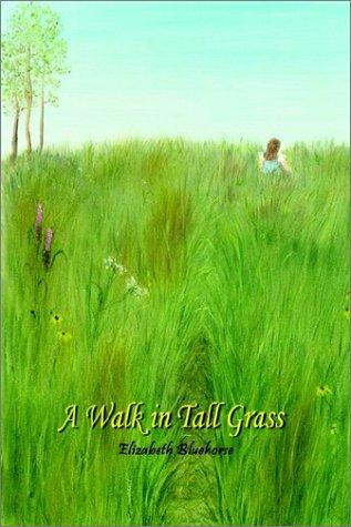 A Walk in Tall Grass