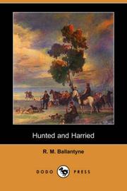Hunted and Harried