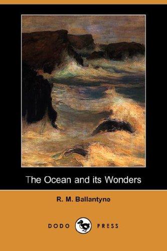 The ocean and its wonders