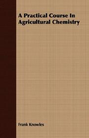 A practical course in agricultural chemistry