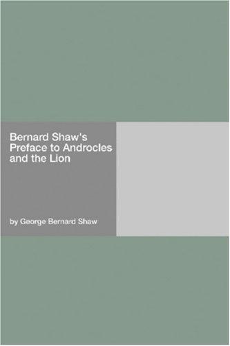 Preface to Androcles and the Lion on the Prospects of Christianity