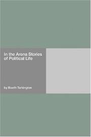 In the Arena Stories of Political Life