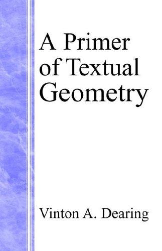 A Primer of Textual Geometry