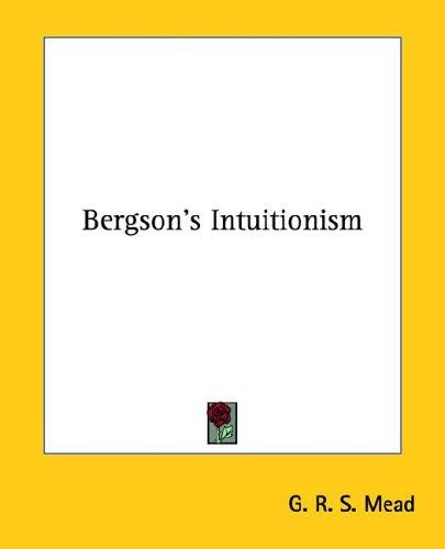 Bergson's Intuitionism
